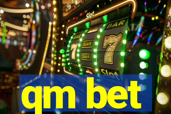 qm bet